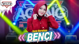 Download BENCI - Nazia Marwiana ft Ageng Music (Official Live Music) MP3