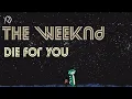 Download Lagu the Weeknd l Die for you l lyrical video l#theweeknd l#dieforyou l