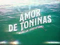 Motherflowers, Akapellah, Orestes Gomez - Amor de Toninas (Karaoke Video)