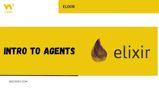 Intro to Agents Elixir W3Codify