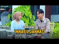 Lagu INNAFIL JANNATI || RONAN SAEFULL GOBAN