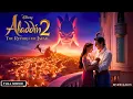 Download Lagu Aladdin 2: The Return of Jafar (2025) | FULL MOVIE🧞‍♂️🔥 Revenge 🌙| #cinewhisper  | Reviews \u0026 Facts 🎬