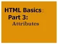 HTML Basics Part 3 Attributes
