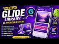 ANDROID - GLIDE LIBRARY IMAGE PROCESSING TUTORIAL IN KOTLIN