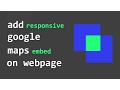 Make Google Maps Embed Responsive on Webpage