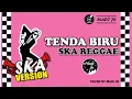 TENDA BIRU - SKA REGGAE VERSION