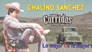 corridos famosos de chalino s nchez mix completo de xitos