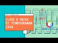 05 - Belajar Class dan Objek pada Pemrograman Java Menggunakan Netbeans Konsep OOP