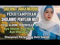 Download Lagu SHOLAWAT JAWA SPESIAL MERDU ENAK DI DENGAR 2925 / SHOLAWAT PENGANTAR TIDUR VERSI QOSIDAH DJ DANGDUT 
