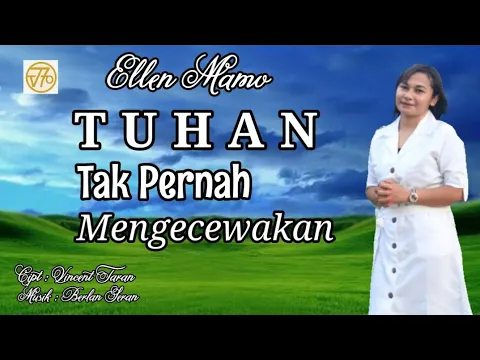 Download MP3 Tuhan Tak Pernah Mengecewakan - Ellen Mamo (Official Music Video) - Lagu Rohani
