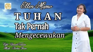 tuhan tak pernah mengecewakan ellen mamo official music video lagu rohani