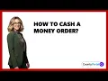 How To Cash A Money Order