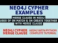 NEO4J NEO4J TUTORIAL Neo4j Python Neo4j Grap atabase On Match On Create Together PART 52