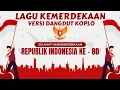 Lagu 🇮🇩 LAGU KEMERDEKAAN VERSI DANGDUT KOPLO ‼️ MENYAMBUT HUT RI KE-80 🎶