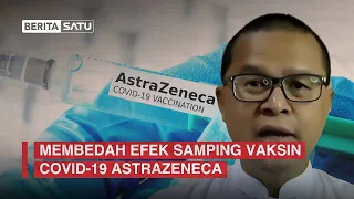 Download Membedah Efek Samping Vaksin Covid-19 AstraZeneca MP3