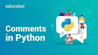 Python Comments How To Write Comments In Python Python Tutorial For Beginners Edureka