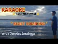 Download Lagu KARAOKE SEGET SOMBONG-LAGU MENTAWAI~Cipt Dion