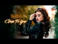 Lagu Saphira - Close To You (Original mix)