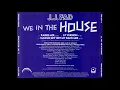 J.J. Fad - We In The House (LP Version)