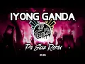 Lagu IYONG GANDA PA SLOW REMIX 2021 - TIK TOK REMIX BASTARDO FT. DJTANGMIX EXCLUSIVE [ SLOW REMIX ]