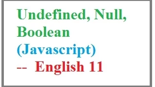 Undefined Null Boolean Datatypes in Javascript -