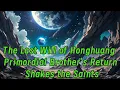 Lagu The Last Will of Honghuang: Primordial Brother's Return Shakes the Saints!