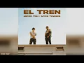 Micro TDH, Myke Towers - EL TREN (Audio Oficial)
