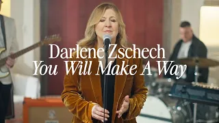 darlene zschech you will make a way ft dustin smith music video 