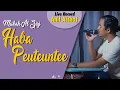 #149 Misbah Al Zizi - Haba Peuteuntee | Live Cover By Anil Althaf [LIVE RECORD] [MONODIE]