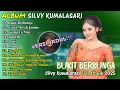 Lagu SILVY KUMALASARI TERBARU - VERSI JADUL - FULL ALBUM - BUKIT BERBUNGA🎶 - DANGDUT VIRAL✨