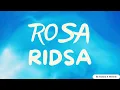 Rosa - Ridsa - Paroles (lyrics)