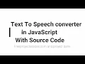 Text To Speech Generator Project In JavaScript with source code download full project and code
