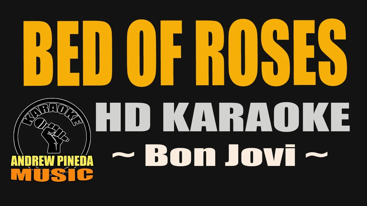 BED OF ROSES (HD Karaoke) ~ Bon Jovi ~