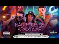 Download Lagu Não Pode Se Apaixonar - Xand Avião, Mc Danny, Dj Ivis