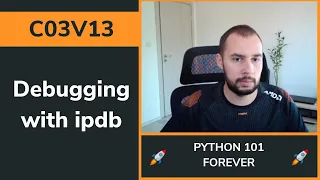 C03V13 - Debugging with ipdb