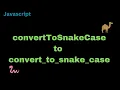 javascript camel case to snake case