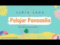 Download Lagu Lirik Lagu - Pelajar Pancasila - Kikan Namara
