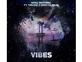 Download Lagu Royal Brothers ft. Tunless \u0026 Emre Caliskan - Vibes (Original Mix)