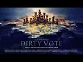 Download Lagu Dirty Vote (Full Movie)
