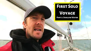 Sailing Single Handed, UK to Belgium, Part 2: Shallow Water | ⛵ Sailing Britaly ⛵