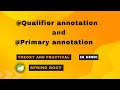Qualifier and Primary annotation in Spring Boot Spring boot Interview question
