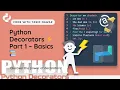 Python Basics Part 1 - Introduction to Decorators