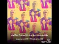 Download Lagu Mal De Gulal Mohe