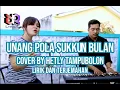 Download Lagu Unang Pola Sukkun Bulan cover by Hetly Tampubolon - Lirik dan Terjemahan