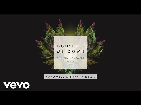 Download MP3 The Chainsmokers - Don't Let Me Down (Hardwell & Sephyx Remix [Audio]) ft. Daya