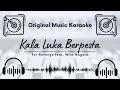 Download Lagu Karaoke For Revenge feat. Wira Nagara - Kala Luka Berpesta (Musik Asli)