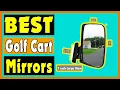 Golf Cart Mirrors Top 5 Best Golf Cart Mirrors
