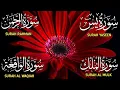 Surah Yaseen ❤ Surah Rahman ❤ Surah Al Waqia ❤ Surah Al mulk Soothing Quran recitation | Ep000320