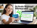 How to Activate Your Walmart MoneyCard Step-by-Step Tutorial