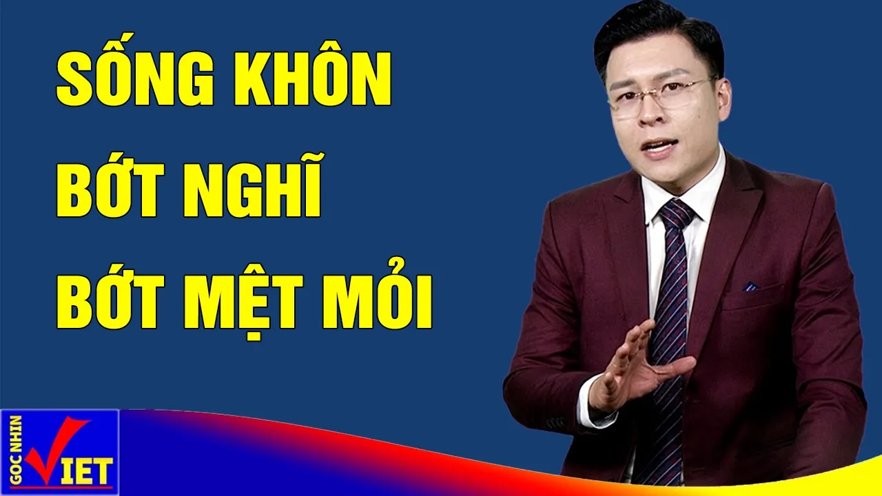 Outline Video Người khôn bớt nghĩ cho đời bớt mệt GNV